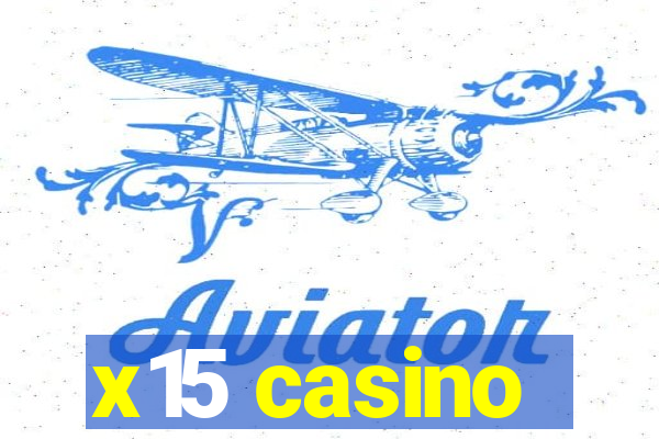 x15 casino